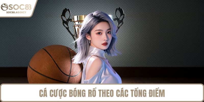 Cá cược bóng rổ theo các tổng điểm