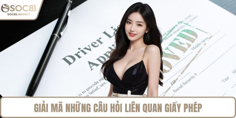 Giải mã những câu hỏi liên quan giấy phép