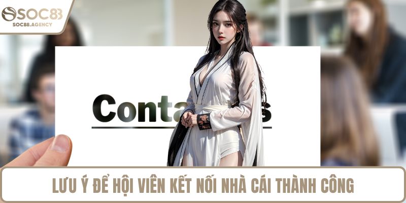Lưu ý để hội viên kết nối nhà cái thành công