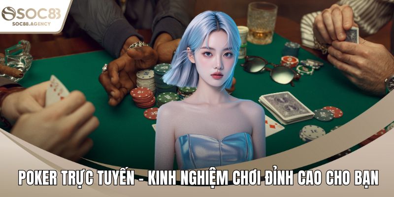 Poker trực tuyến