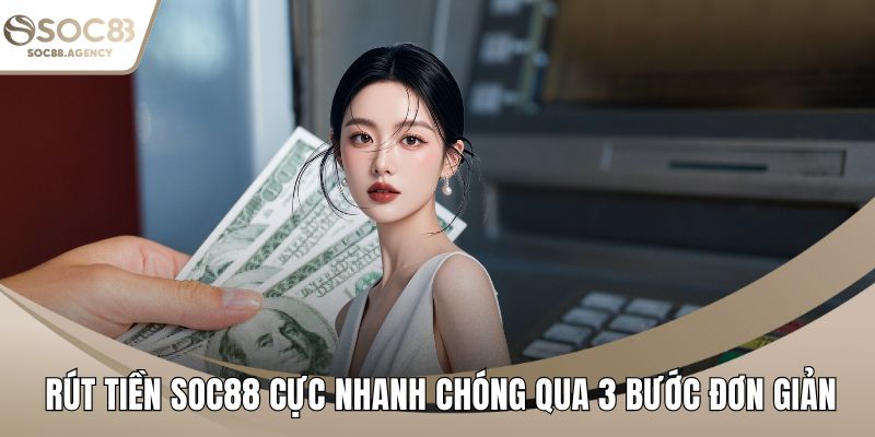 Rút tiền SOC88