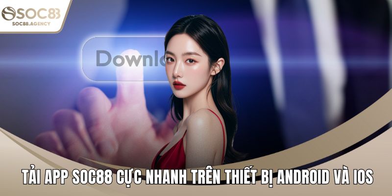 Tải app SOC88