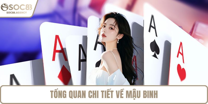 Tổng quan chi tiết về mậu binh